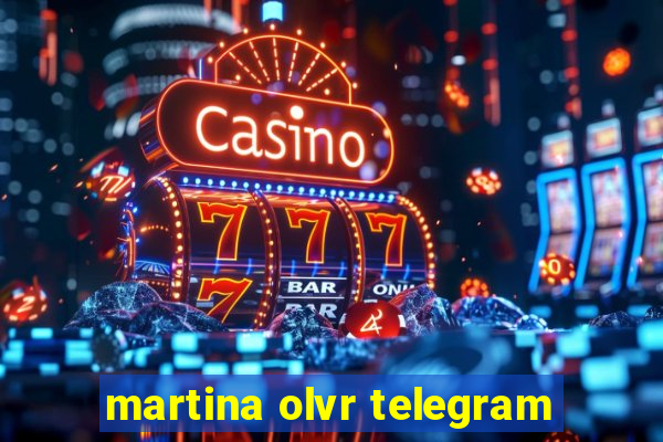 martina olvr telegram